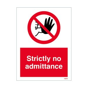 Strictly No Admittance Sign