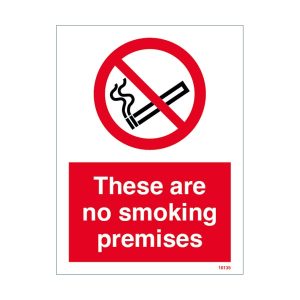 These Are No Smoking Premises Sign
