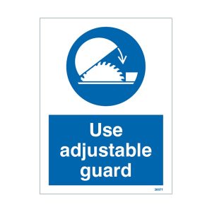 Use Adjustable Guard Sign