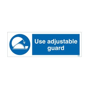 Use Adjustable Guard Sign