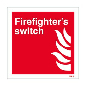 Firefighter's Switch Sign