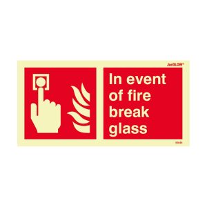 JacGLOW Photoluminescent In The Event Of Fire Break Glass Sign