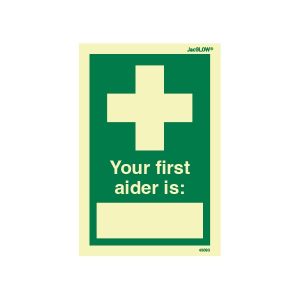 JacGLOW Photoluminescent Your First Aider Is Sign